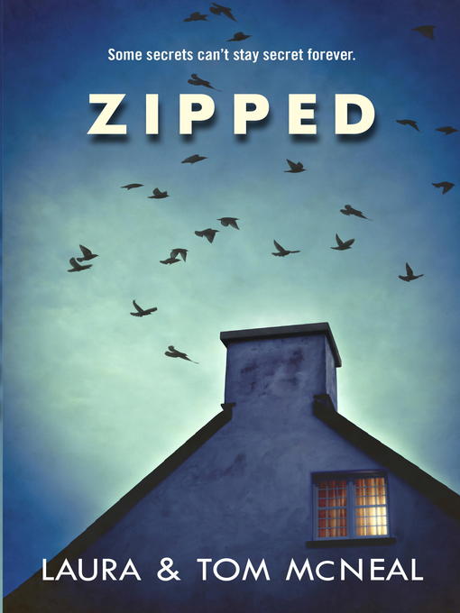 Title details for Zipped by Laura McNeal - Available